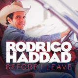 Rodrigo Haddad - Before I Leave '2020