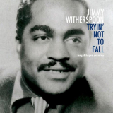 Jimmy Witherspoon - Tryin Not to Fall '2018