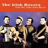 Irish Rovers, The - Years May Come, Years May Go '1993/2020