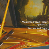 Massimo Farao Trio - Play Bach: Toccato And Fuga In D Minor '2018