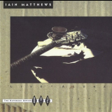 Iain Matthews - Live Alone '1992