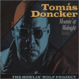 Tomas Doncker - Moanin At Midnight (Deluxe Edition) '2020