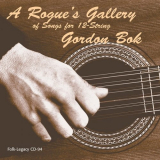 Gordon Bok - A Rogues Gallery of Songs for 12-String '1983/1999