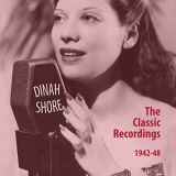 Dinah Shore - The Classic Recordings 1942-48 '2020