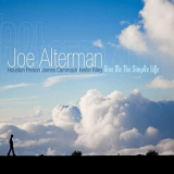 Joe Alterman - Give Me The Simple Life '2012