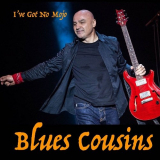 Blues Cousins - Ive Got No Mojo '2020