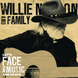 Willie Nelson - Lets Face The Music And Dance '2013