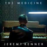 Jeremy Renner - The Medicine '2020