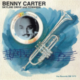 Benny Carter - Skyline Drive and Towards '2020