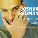 Joshua Redman - Timeless Tales '1998