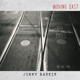 Jimmy Rankin - Moving East '2018