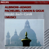 I Musici - Albinoni: Adagio, Pachelbel: Canon & Gigue '1990