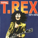 Marc Bolan and T. Rex - Total T. Rex 1971-1972 '2004
