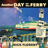 Nick Florent - Another Day On The Ferry '2019