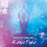 Kenio Fuke - Music for Yoga, Vol. 1 '2019
