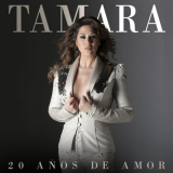 Tamara - 20 AÃ±os De Amor '2019