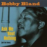 Bobby Bland - Ask Me Bout Nothing (But The Blues) '1999/2019