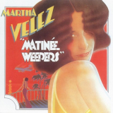 Martha Velez - Matinee Weepers '1974/2011