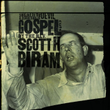Scott H. Biram - Sold Out to the Devil: A Collection of Gospel Cuts by the Rev. Scott H. Biram '2019