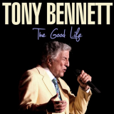Tony Bennett - The Good Life '2021