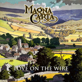 Magna Carta - Love on the Wire - BBC Sessions, Live & Beyond '2018