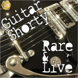 Guitar Shorty - Rare And Live '2021