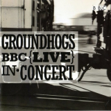 Groundhogs, The - BBC Live In Concert 1972-74 '2002