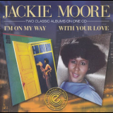 Jackie Moore - Im On My Way / With Your Love '1979, 1980 [2009]