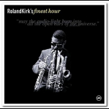 Roland Kirk - Roland Kirks Finest Hour '2001