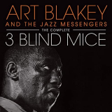 Art Blakey - The Complete 3 Blind Mice (Bonus Track Version) '2020
