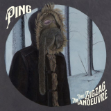 Ping - The Zigzag Manoeuvre '2020