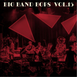 Dutch Swing College Band - Big Band Bops, Vol. 15 '2021