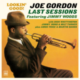 Joe Gordon - Lookin Good! Joe Gordon, Last Sessions '2015