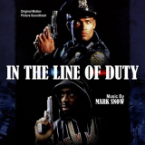 Mark Snow - In The Line Of Duty (Original Television Soundtrack) '1992