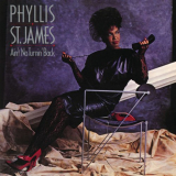Phyllis St. James - Aint No Turnin Back '1984 (2014)