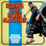 VA - Riding The Rock Machine: British Seventies Classic Rock '2021