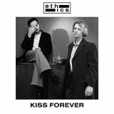 Ethics - Kiss Forever '2021