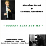 Massimo FaraÃ² - Nobody Else but Me '2021