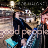 Bob Malone - Good People '2021