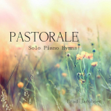 Brad Jacobsen - Pastorale Solo Piano Hymns '2016