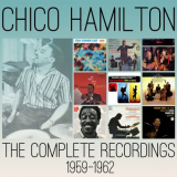 Chico Hamilton - The Complete Recordings: 1959-1962 '2014