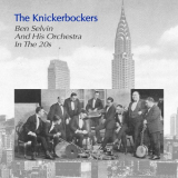 Knickerbockers, The - The Knickerbockers Ben Selvin and His Orchestra in the 20s '2021