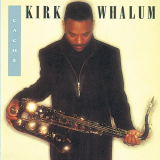 Kirk Whalum - CachÃ© '1992