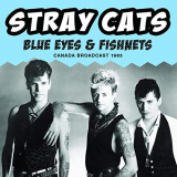 Stray Cats - Blue Eyes & Fishnets '2020
