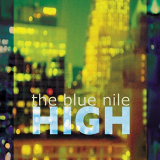 Blue Nile, The - High (Deluxe Remaster) '2020