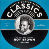Roy Brown - Blues & Rhythm Series Classics 5021: The Chronological Roy Brown 1947-1949 '2001