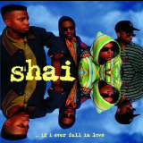 Shai - ...If I Ever Fall In Love '1992