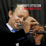 Humphrey Lyttelton - I Remember You (Live in London) '2019