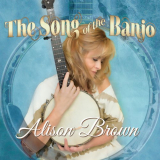 Alison Brown - The Song of the Banjo '2020