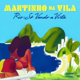 Martinho da Vila - Rio: SÃ³ Vendo A Vista '2020